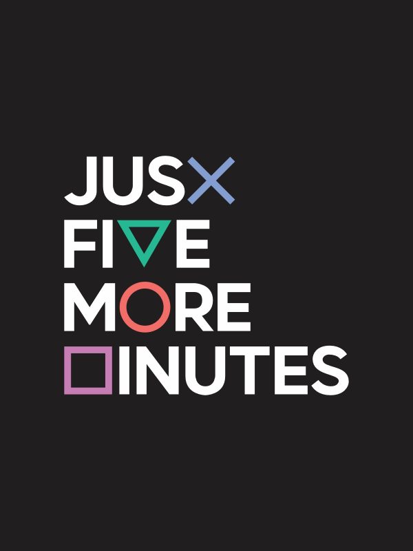 Just Five More Minutes - Gaming Quotes T-Shirt - Black - Image 3