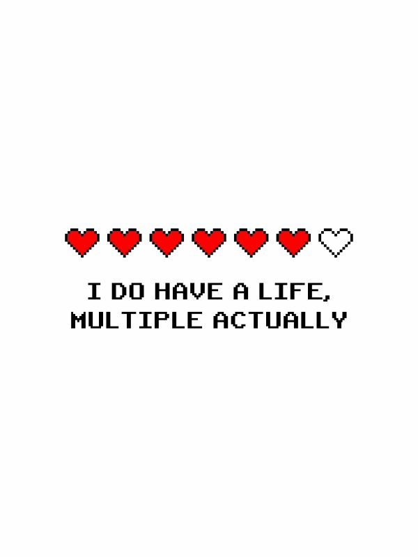 Multiple Life - Gaming Quotes T-Shirt - White - Image 3