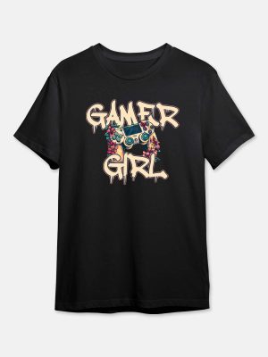 Gamer Girl - Gaming Quotes Tshirt - Black