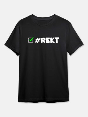 #REKT - Gaming Quotes Tshirt - Black